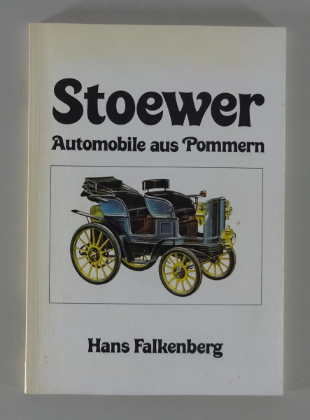 Bildband Stoewer Stettin / Automobile aus Pommern / Hans Falkenberg von 1986