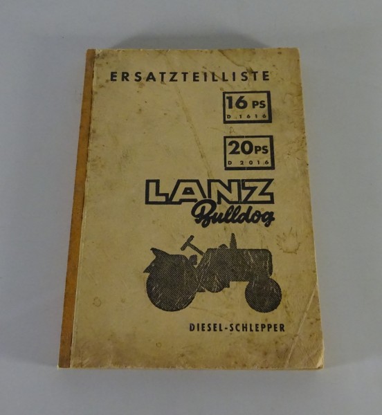 Teilekatalog Lanz Bulldog D 1616 / D 2016 Diesel-Schlepper Stand 12/1956