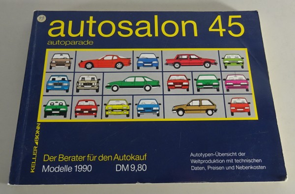 Autosalon Nr. 45 Typenübersicht der PKW-Modelle von 1990