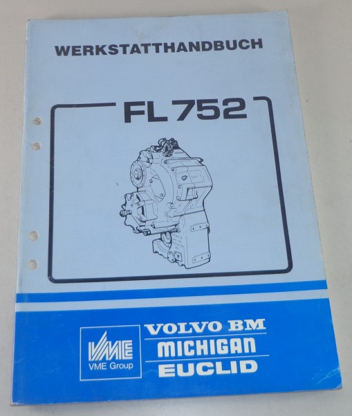 Werkstatthandbuch Volvo BM Getriebe FL 752 Stand 11/1989