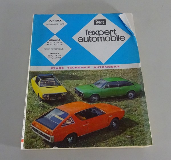 Manuel de réparation l'expert automobile Renault 15 / 17 TL + TS Édition 09/1972