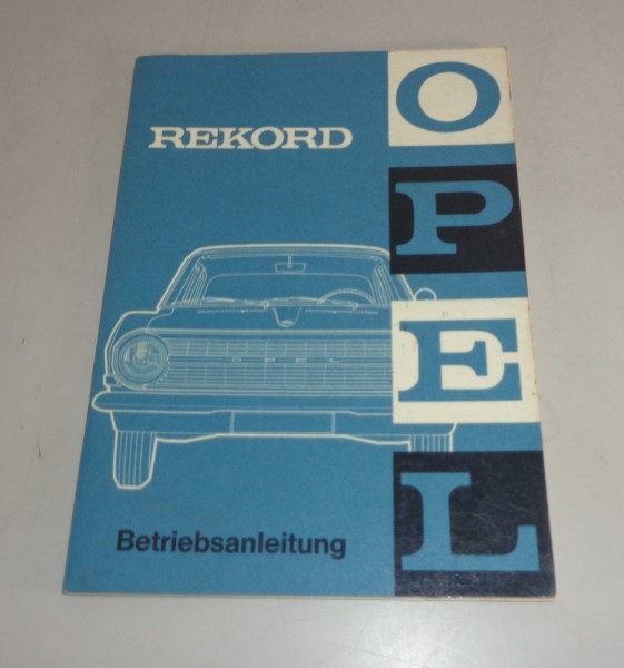 Betriebsanleitung / Handbuch Opel Rekord A von 7/1963