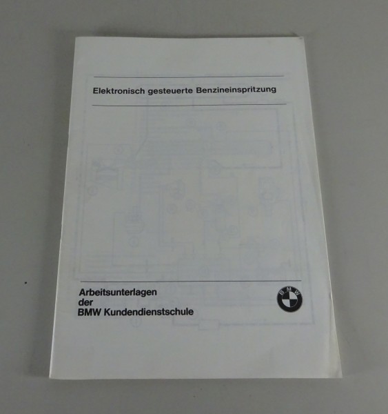 Schulungsunterlage Seminar BMW Benzineinspritzung 6er E23 / 7er E24 / 5er E12