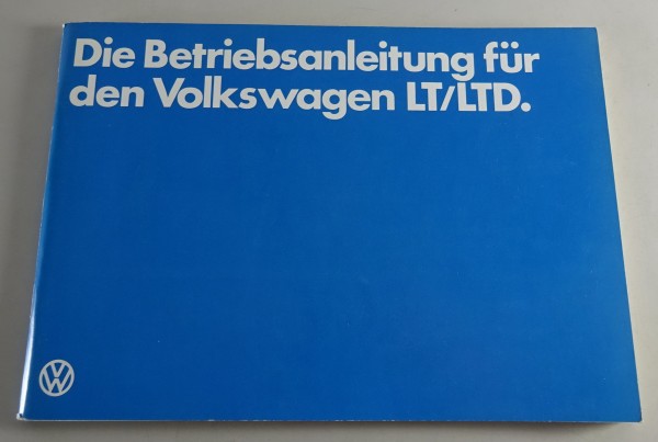 Betriebsanleitung VW LT 28 / 31 / 35 / 40 / 45 Benziner + Diesel Stand 08/1980