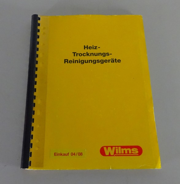 Handelskatalog Wilms Heiz- / Trocknungs- / Reinigungsgeräte Stand 04/2008