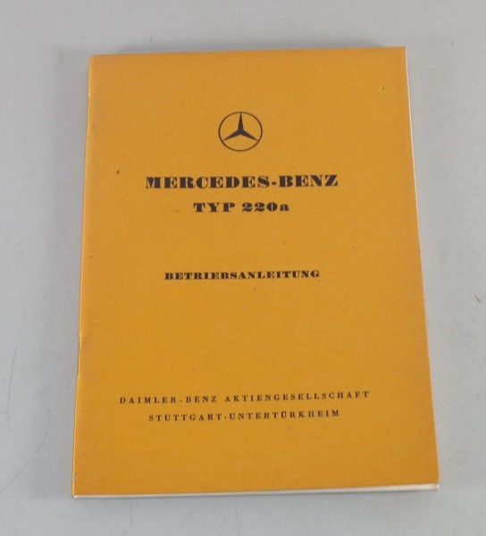 Betriebsanleitung Mercedes Benz W180 Ponton Typ 220a Stand 08/1955