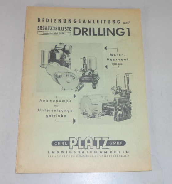 Betriebsanleitung + Teilekatalog Platz Motorpumpe Drilling 1 Stand 05/1959