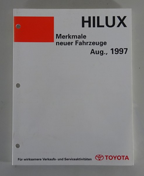 Werkstatthandbuch Merkmale neuer Fahrzeuge Toyota Hilux, Stand 08/1997