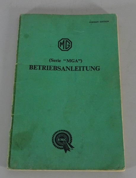 Betriebsanleitung / Handbuch MG A/ MG A 1500 Stand ca. 1955 / 1956