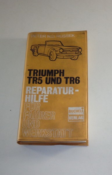 Reparaturanleitung / Reparaturhilfe Triumph TR5 / TR6 -Deutsch- Stand 1974