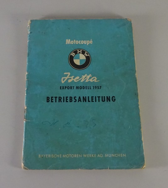 Betriebsanleitung / Handbuch BMW Isetta Export von 1957
