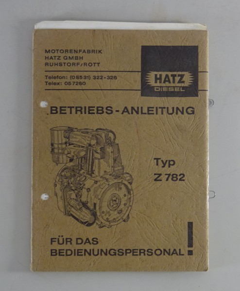 Betriebsanleitung Hatz Dieselmotor Typ Z 782 Stand 05/1969