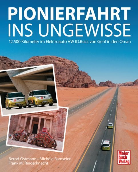 Bildband Pionierfahrt ins Ungewisse | im VW ID.Buzz von Genf in den Oman