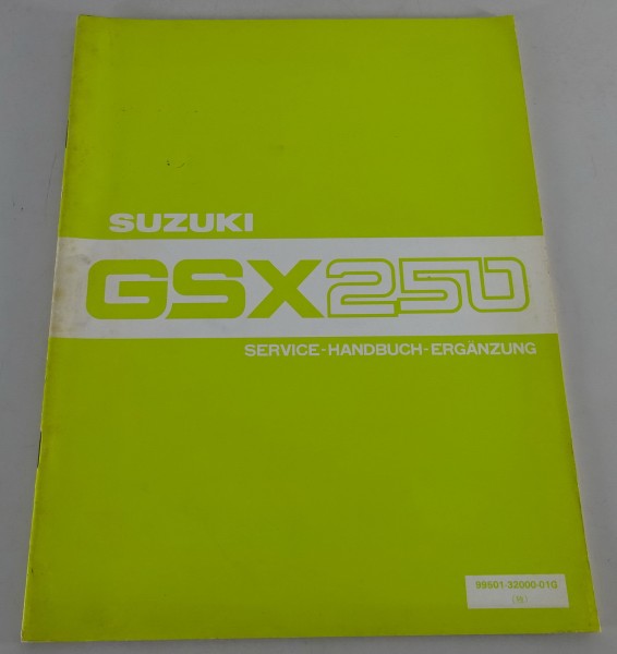 Werkstatthandbuch / Nachtrag Suzuki GSX 250 X Stand 08/1981