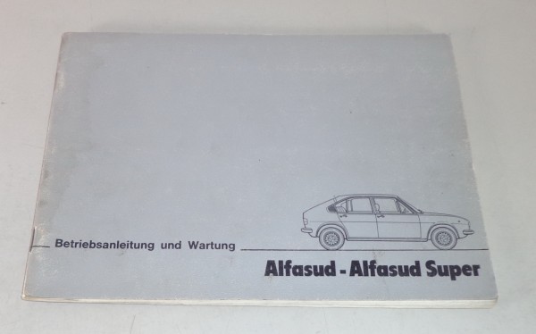 Betriebsanleitung Alfa Romeo Alfasud 1,3 / Alfasud Super Stand 07/1978