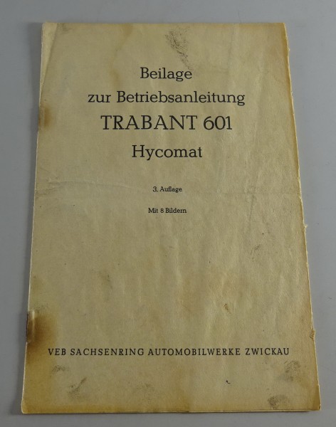 Zusatzbetriebsanleitung / Beilage zum Handbuch Trabant 601 Hycomat Stand 01/1970