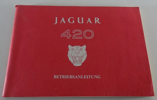 Betriebsanleitung Handbuch Jaguar 420 Mark 10 Mark X DEUTSCH Baujahr 1966 - 1968