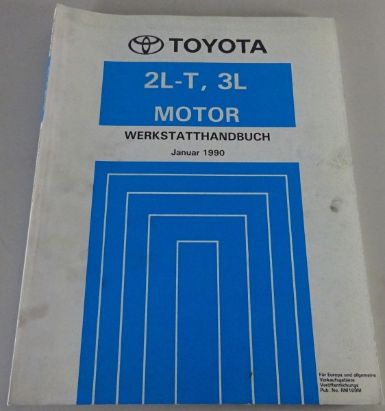 Werkstatthandbuch Toyota Motor 2L-T, 3L für Land Cruiser, Hilux, 4Runner 01/1990