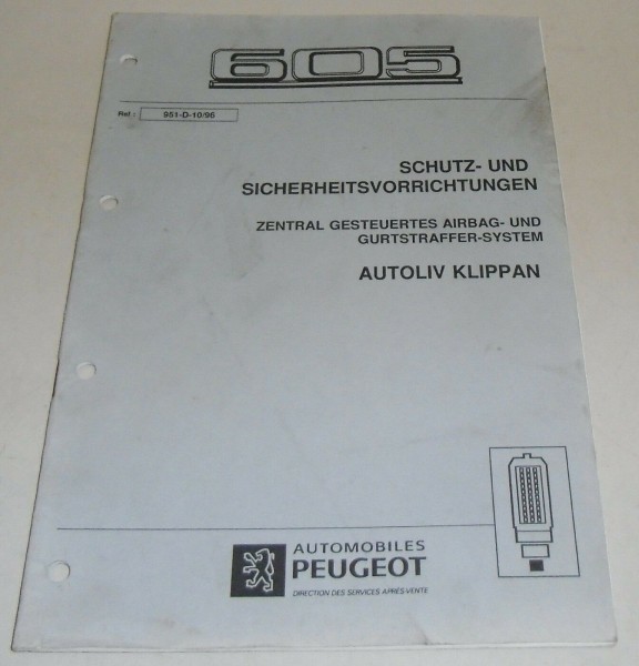 Werkstatthandbuch Peugeot 605 Gurt- & Airbagsystem AUTOLIV KLIPPAN Stand 10/1996