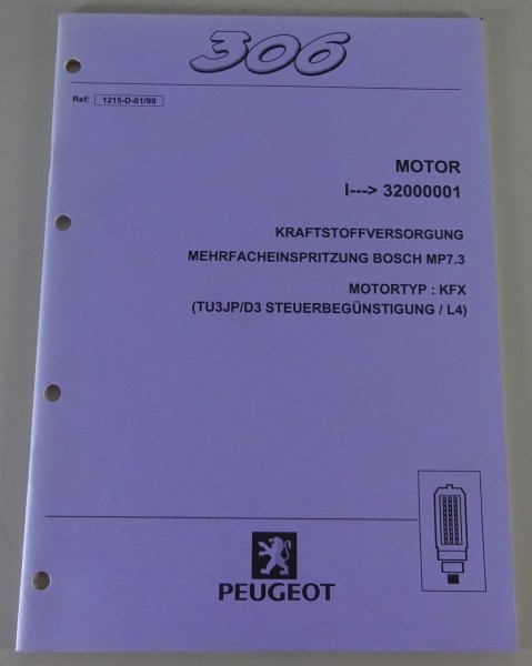 Werkstatthandbuch / Schaltpläne Peugeot 306 Motortyp KFX Bosch MP7.3 Stand 01/99