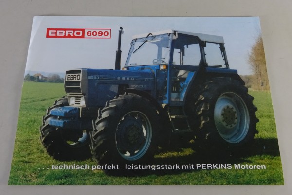 Prospektblatt / Prospekt Ebro 6090 Traktor - leistungsstark mit Perkins Motoren