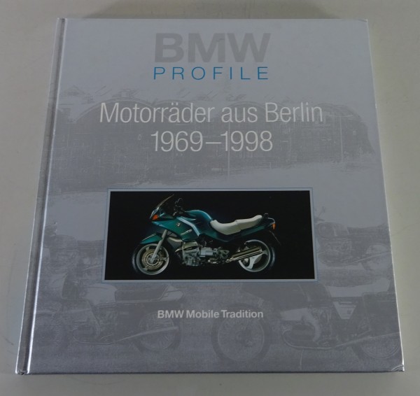 Bildband BMW Profile - Motorräder aus Berlin - 1969 bis 1998 Stand 1998