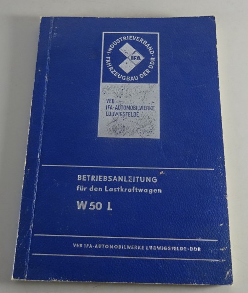 Betriebsanleitung / Handbuch LKW IFA W 50 L Stand 03/1975 13. Auflage