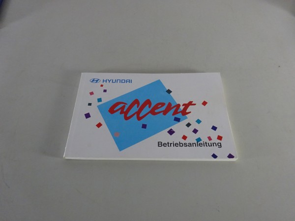 Betriebsanleitung / Handbuch Hyundai Accent Stand 07/1997