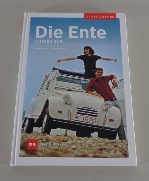 Bildband Buchreihe Bewegte Zeiten Citroën 2CV – Die Ente - Weniger ist mehr