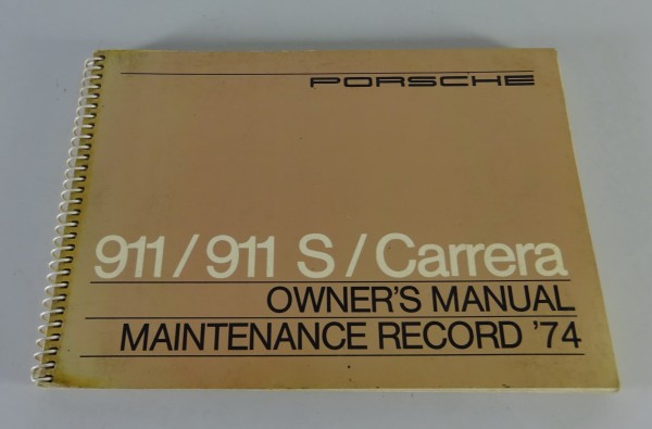 Owner´s Manual / Handbook Porsche 911 / 911 S / Carrera from 12/1973 My 1974