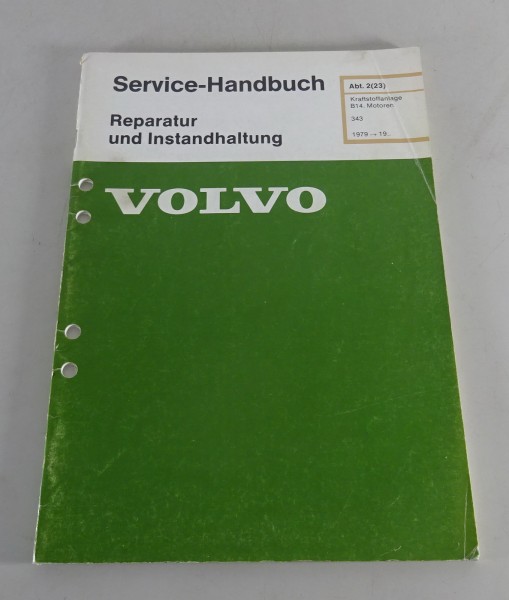 Werkstatthandbuch Volvo 343 Kraftstoffanlagen B 14 Motoren ab Baujahr 1979