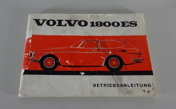 Betriebsanleitung Volvo P1800 E + ES Coupe + Schneewittchensarg Stand 09/1972