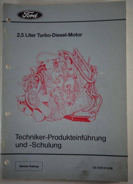 Technische Information Service Training Ford 2,5 Liter Turbodiesel Motor 03/1988