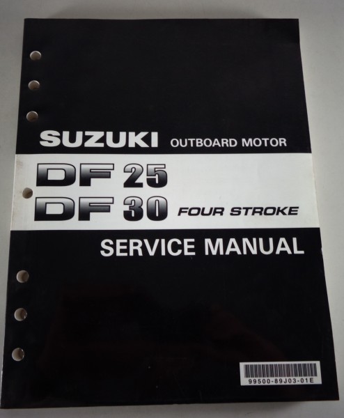 Workshop manual / Service manual Suzuki Outboard Motor DF25/DF30 printed 09/2003
