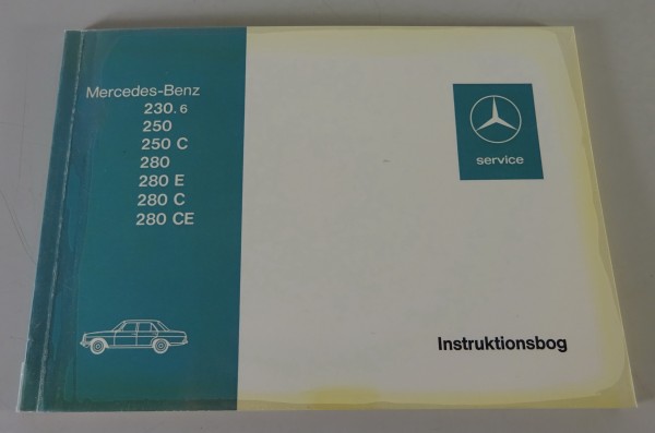 Instruktionsbog Mercedes-Benz /8 W114 250 C, 280 CE, etc. Stand 3/1974 - Dänisch