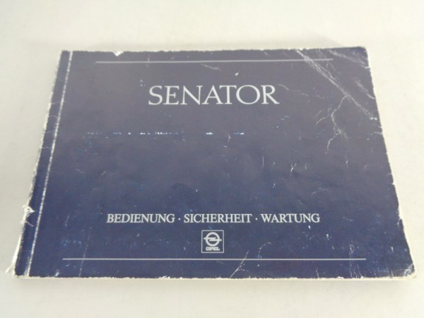 Betriebsanleitung / Handbuch Opel Senator B Stand 08/1987