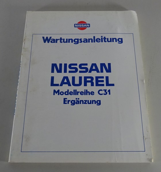 Werkstatthandbuch Nissan Laurel C31 Ergänzung Stand 03/1983