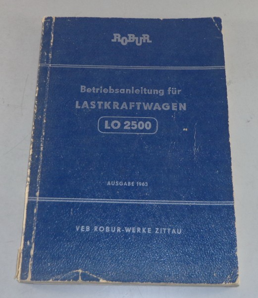 Betriebsanleitung / Handbuch LKW Robur LO 2500 Stand 1963