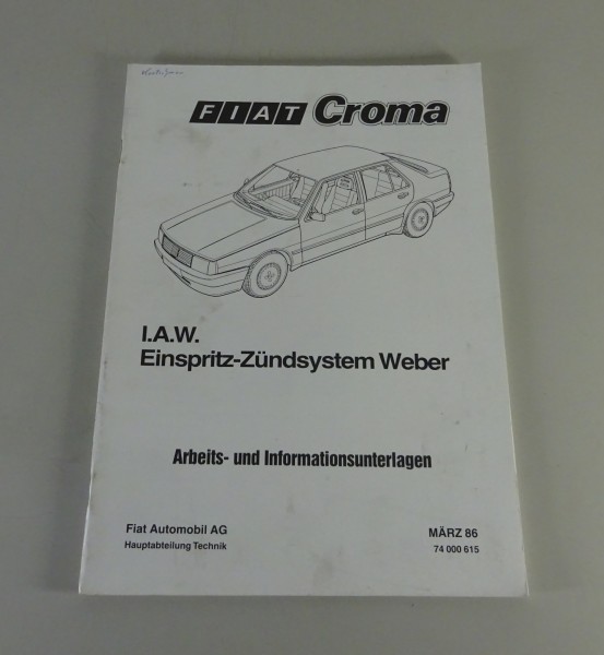 Schulungsunterlage Fiat Croma I.A.W. Einspritz-Zündsystem Weber Stand 03/1986