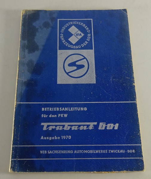 Betriebsanleitung / Handbuch Trabant 601 Limousine & Universal Kombi von 07/1969
