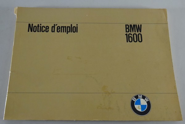 Betriebsanleitung / Handbuch BMW 1600 / 1600-2 / 1602 Stand 10/1967 Französisch