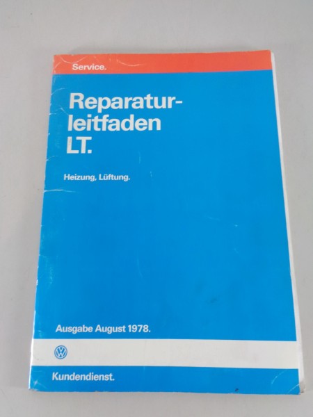 Werkstatthandbuch VW Tranporter Bus LT 29, 31, 35 Heizung, Lüftung Stand 08/1978