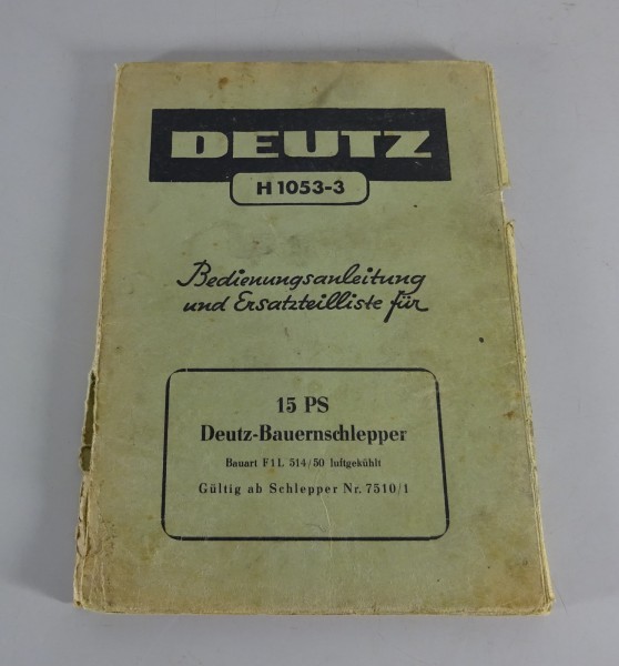 Teilekatalog Deutz Bauernschlepper F1L 514/50 "Knubbel-Deutz" Stand ca. 1951