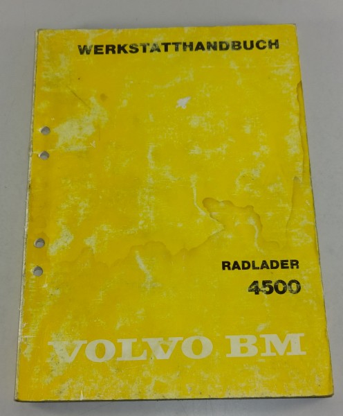 Werkstatthandbuch Volvo BM Radlader 4500 Stand 04/1980