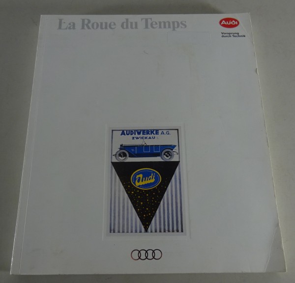 Bildband Audi | La Roue du Temps 1873 - 1991 Stand 1992