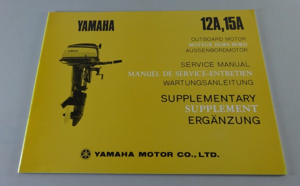 Ergänzung zur Wartungsanleitung Yamaha Außenborder 12A / 15A Stand 03/1973