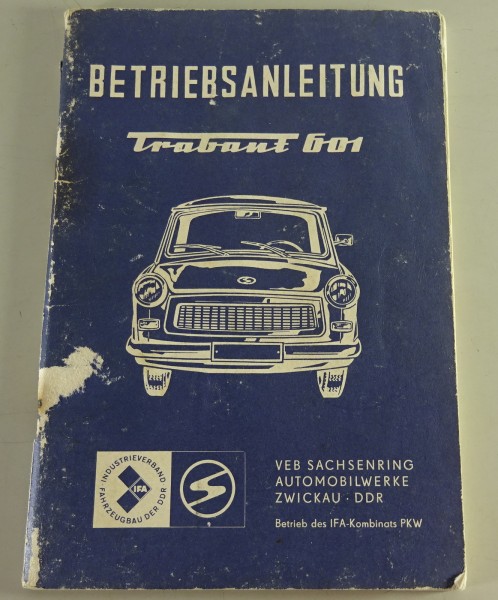 Betriebsanleitung / Handbuch Trabant 601 Limousine & Universal Kombi Stand 1978