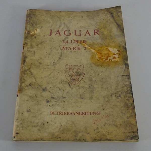 Betriebsanleitung / Handbuch Jaguar Mark 2 / Mk. II 2,4 Liter von 1959 - 1967