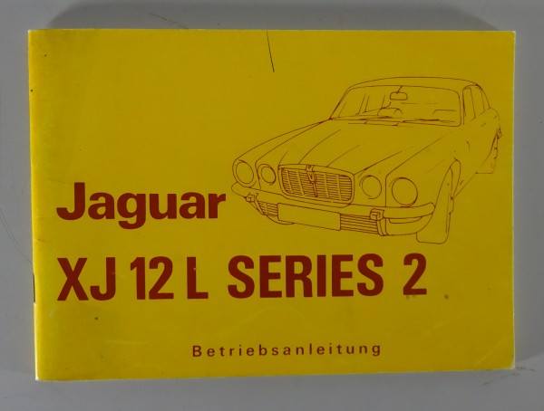 Betriebsanleitung / Handbuch Jaguar XJ 12 L Serie II von 1973