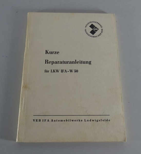 Werkstatthandbuch / Reparaturanleitung IFA W50 L | LA & L/K | LA/K Stand 1970